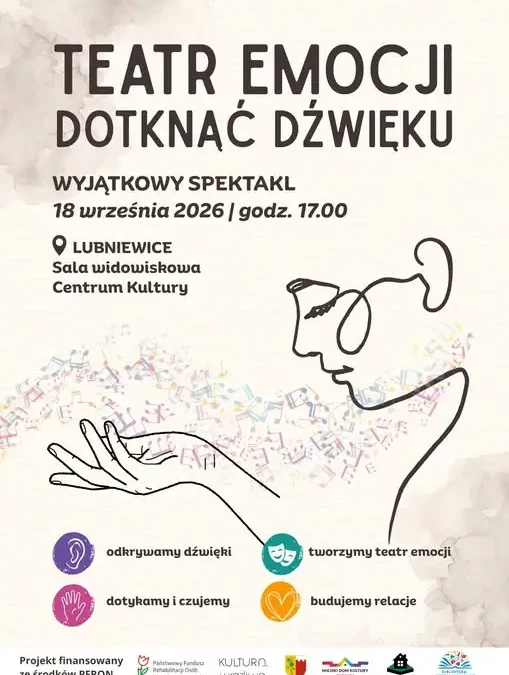 Spektakl „Teatr Emocji – Dotknąć Dźwięku” już 18 września w Lubniewicach