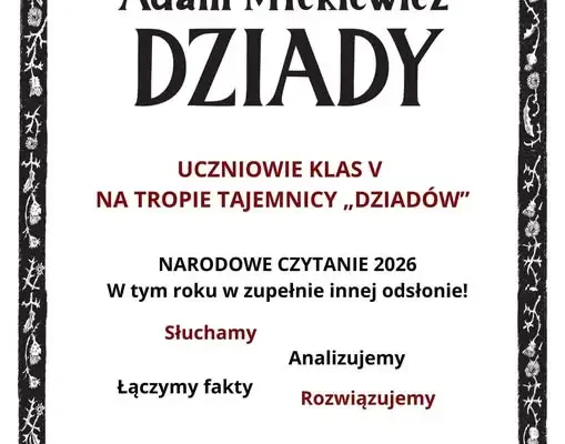 Narodowe Czytanie 2026 w Torzymiu: Literackie Śledztwo z „Dziadami” dla uczniów klas V