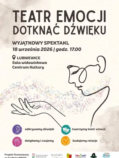 Teatr Emocji w Lubniewicach – spektakl „Dotknąć Dźwięku” już 18 września