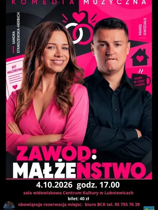 „Zawód: Małżeństwo” – komedia muzyczna w Lubniewicach