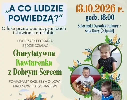 Charytatywna Kawiarenka z Dobrym Sercem w Sulęcinie – porozmawiajMY o lęku przed oceną